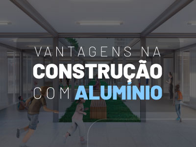 Alumínio na Construção Civil